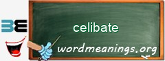 WordMeaning blackboard for celibate
